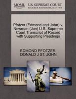 Pfotzer (Edmond and John) v. Newman (Jon) U.S. Supreme Court Transcript of Record with Supporting Pleadings 1270604066 Book Cover