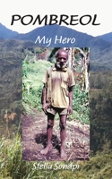 Pombreol: My Hero 064882067X Book Cover