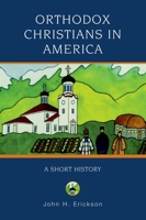 Orthodox Christians in America (Religion in American Life) 0195108523 Book Cover