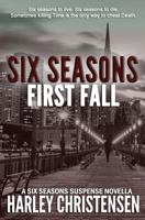 First Fall (Six Seasons Suspense Series, Book 1) 1542865271 Book Cover