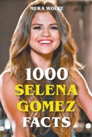 1000 Selena Gomez Facts B09RMPTBRB Book Cover