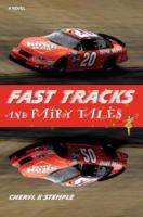Fast Tracks and Fairy Tales 0595380549 Book Cover