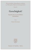 Gerechtigkeit!: Impulse Fur Ein Menschliches Rechtsleben 3428137361 Book Cover