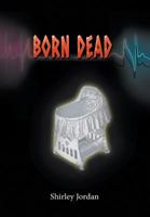 Born Dead 1682567524 Book Cover