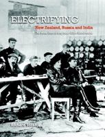 Electrifying New Zealand, Russia and India: The Three Lives of Engineer Allan Monkhouse 1291696458 Book Cover