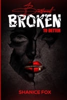 Battered Broken to Better B0DT7XBLFB Book Cover