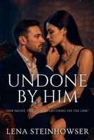 Undone by Him B0FHYWQBG8 Book Cover