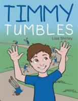 Timmy Tumbles 1524679216 Book Cover