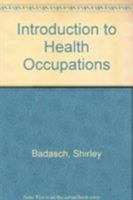 Introduction to Health Occupations 0893038504 Book Cover