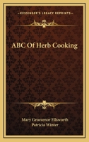 ABC Of Herb Cooking 125898699X Book Cover