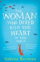 Me, Who Dove into the Heart of the World 0805093257 Book Cover