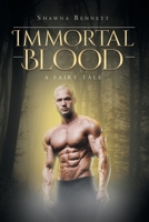 Immortal Blood: A Fairy Tale 1649521154 Book Cover