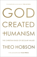 God Created Humanism 0281077436 Book Cover