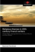 Religious themes in 20th century French writers 6203121290 Book Cover