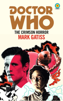 Doctor Who: The Crimson Horror 1785945041 Book Cover