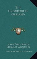 The Undertaker's Garland 1163839183 Book Cover