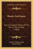 Russia And Japan: And A Complete History Of The War In The Far East 1016355181 Book Cover