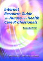 Internet Resource Guide for Nurses and Health Care Professionals 0130311030 Book Cover