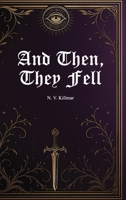 And Then, They Fell B0GKBR6L3S Book Cover