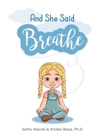 And She Said Breathe 1734119411 Book Cover