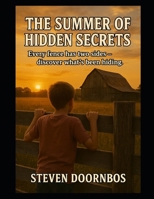 The Summer Of Hidden Secrets: A Multi-generational Mystery: Every Fence Has Two Sides - discover What's Been Hiding B0FGDS4J8D Book Cover