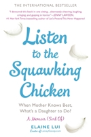 EXP - Listen to the Squawking Chicken 0399166793 Book Cover