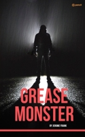 Grease Monster 9356677247 Book Cover