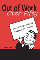 Out of Work: Over Fifty 1257550578 Book Cover