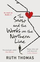 The Snow and the Works on the Northern Line 1913207366 Book Cover