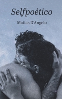 Selfpoético: poesía gay B08WS9DXFK Book Cover