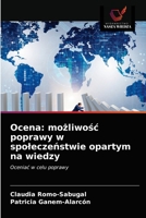 Ocena: mo&#380;liwo&#347;c poprawy w spolecze&#324;stwie opartym na wiedzy 6203355135 Book Cover