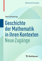 Geschichte Der Mathematik in Ihren Kontexten: Neue Zug�nge 3030694828 Book Cover
