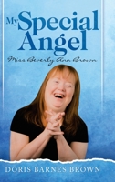 My Special Angel: Miss Beverly Ann Brown 1982239344 Book Cover