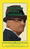 Who Was Vince Lombardi 198569669X Book Cover