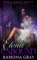 Elena Unbound (Other World Series) 1988826829 Book Cover