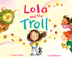 Lola and the Troll 0593527631 Book Cover
