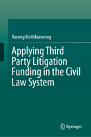 Applying Third Party Litigation Funding in the Civil Law System 9819570514 Book Cover