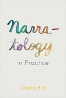 Narratology in Practice 1442628375 Book Cover