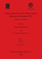 Sardinia: Papers from 3rd Meeting of the EAA Volume III 0860548961 Book Cover