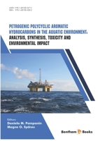 Petrogenic Polycyclic Aromatic Hydrocarbons in the Aquatic Environment : Analysis, Synthesis, Toxicity and Environmental Impact 1681084287 Book Cover