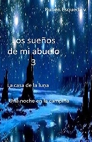 Los Sue�os de Mi Abuelo 3 1092434917 Book Cover