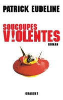 Soucoupes Violentes 2246642310 Book Cover