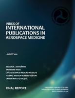 Index of International Publications in Aerospace Medicine: Final Report 1493625241 Book Cover