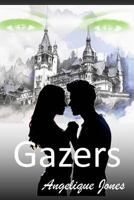 Gazers (Gazer, #1) 1517777763 Book Cover