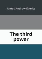 The Third Power 5518669593 Book Cover