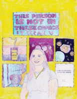 This Person Is Not in These Comics 1068481919 Book Cover