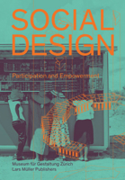 Social Design - Participation and Empowerment 3037785705 Book Cover