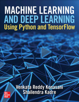 Machine Learning and Deep Learning Using Python and Tensorflow 1260462293 Book Cover