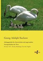 Anfangsgrunde Der Theoretischen Und Angewandten Naturgeschichte Der Tiere 3957381150 Book Cover