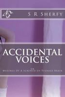Accidental Voices 1974682277 Book Cover